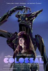 Colossal Cinema Movie Poster A2 Size