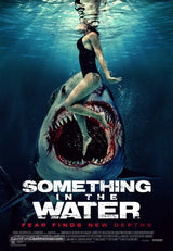 Something in the Water Cinema Movie Poster A2 Size