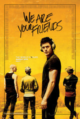 We Are Your Friends Cinema Movie Poster A2 Size